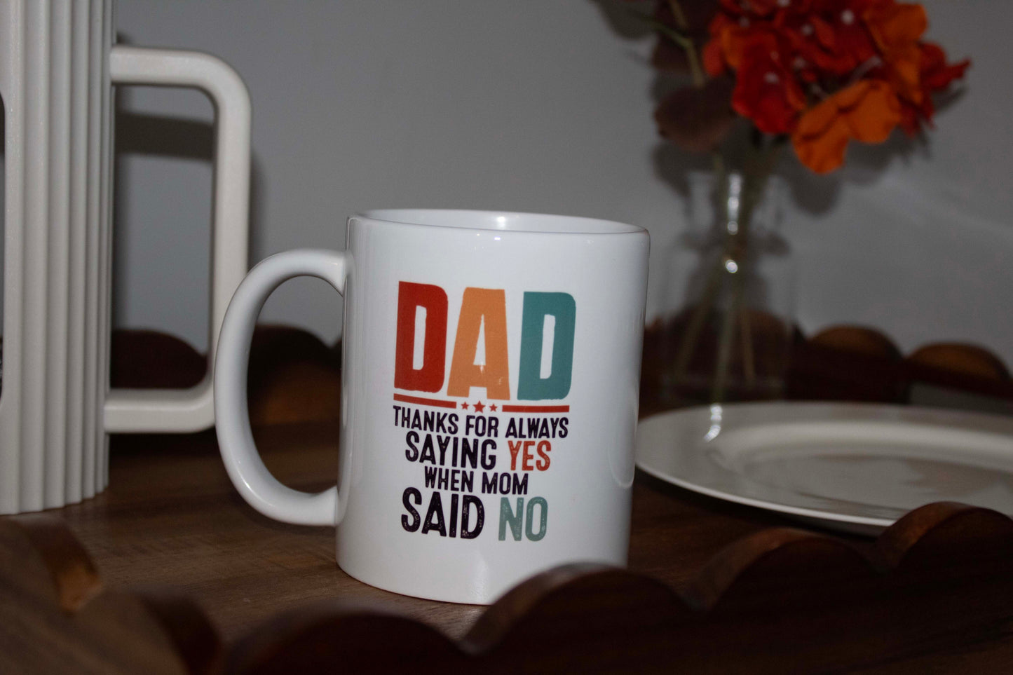 Thanks For Saying Yes When Mum Said No 11oz Mug
