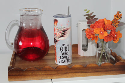 Just A Girl Who Loves Giraffes 20oz Tumbler With Lid & Straw