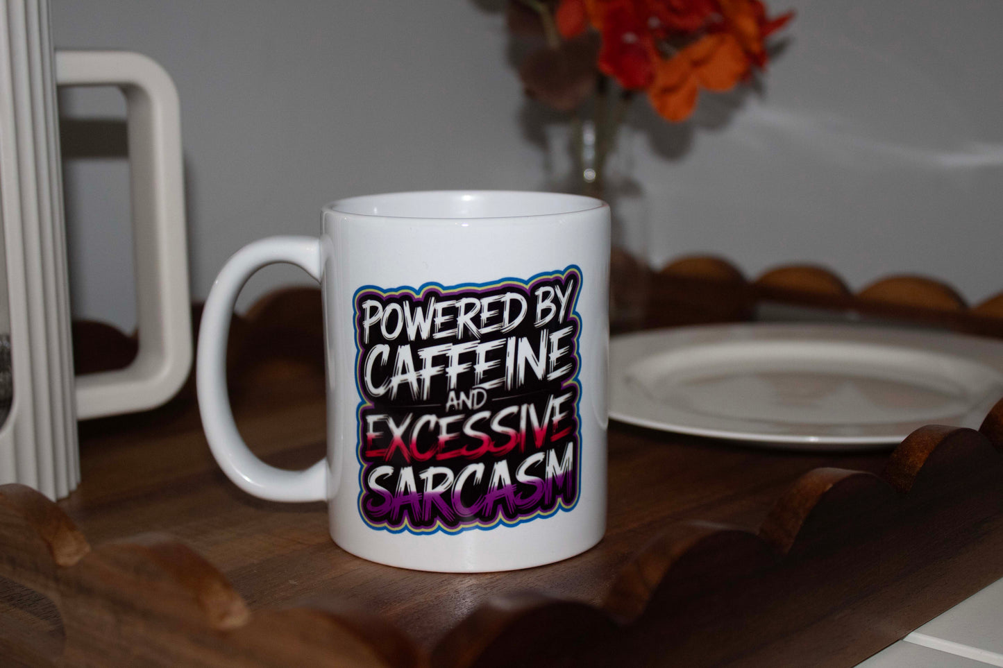 Powered By Caffeine & Excessive Sarcasm